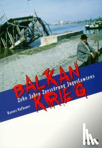 Hofbauer, Hannes - Balkankrieg