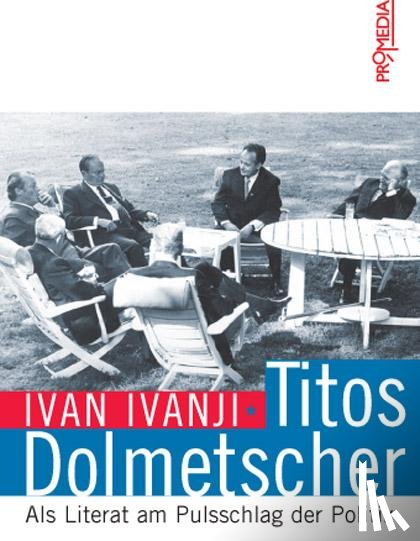 Ivanji, Ivan - Titos Dolmetscher