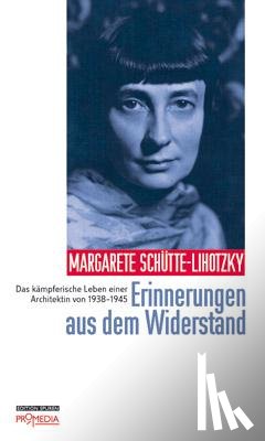 Schütte-Lihotzky, Margarete - Erinnerungen aus dem Widerstand