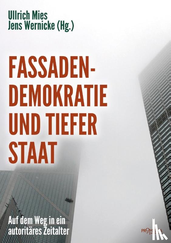 Wolff, Ernst, Becker, Jörg, Ganser, Daniele, Hamm, Bernd - Fassadendemokratie und Tiefer Staat