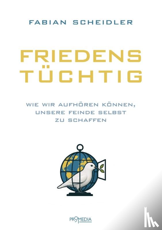 Scheidler, Fabian - Friedenstüchtig