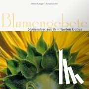 Rudnigger, Wilhelm - Blumengebete