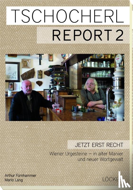 Fürnhammer, Arthur, Lang, Mario - Tschocherl Report 2