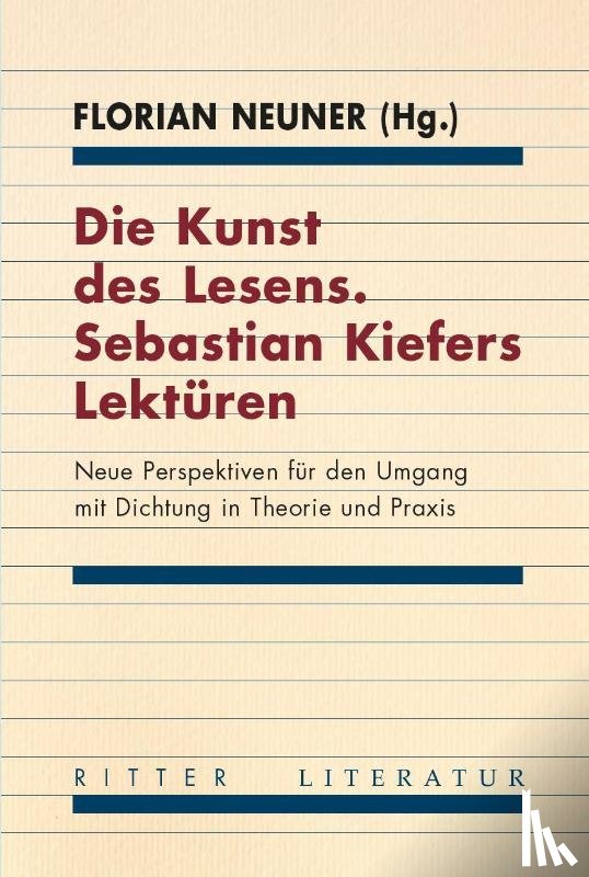  - Die Kunst des Lesens. Sebastian Kiefers Lektüren