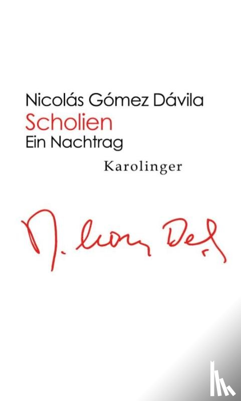 Gòmez Dávila, Nicolás - Scholien