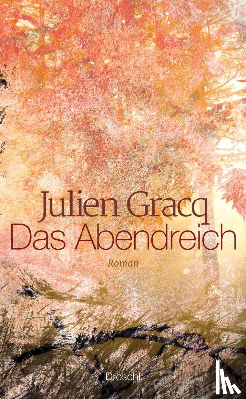 Gracq, Julien - Das Abendreich