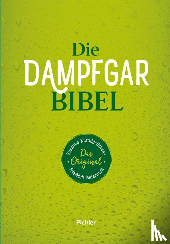 Kuttnig-Urbanz, Susanne, Pinteritsch, Friedrich - Die Dampfgarbibel