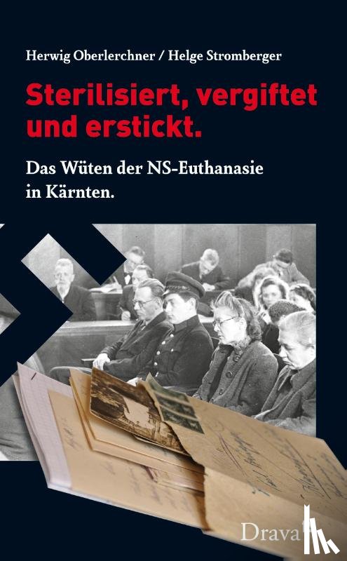 Oberlerchner, Herwig, Stromberger, Helge - Sterilisiert, vergiftet und erstickt.
