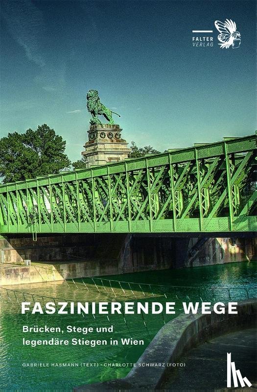 Hasmann, Gabriele, Schwarz, Charlotte - Faszinierende Wege