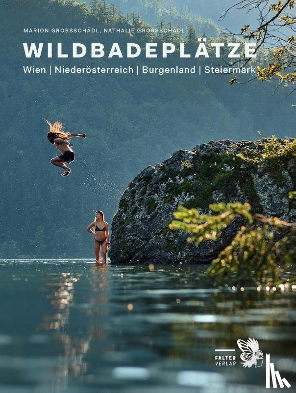 Großschädl, Marion, Großschädl, Nathalie - Wildbadeplätze