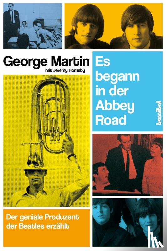 Martin, George, Hornsby, Jeremy - Es begann in der Abbey Road