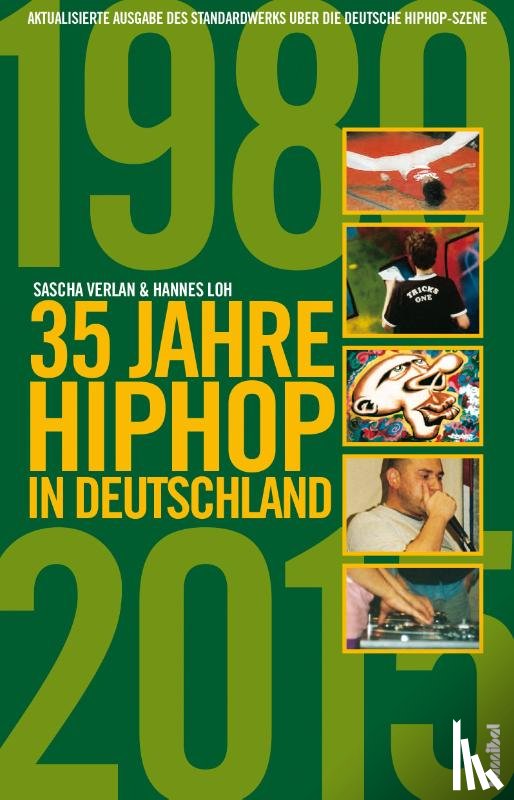 Verlan, Sascha, Loh, Hannes - 35 Jahre HipHop in Deutschland