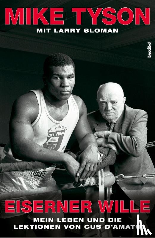 Tyson, Mike, Sloman, Larry - Eiserner Wille