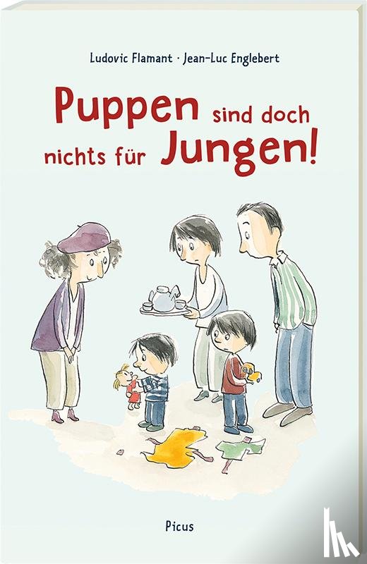 Flamant, Ludovic - Puppen sind doch nichts für Jungen!