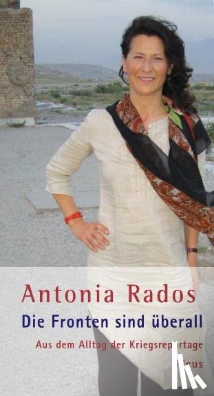 Rados, Antonia - Die Fronten sind überall