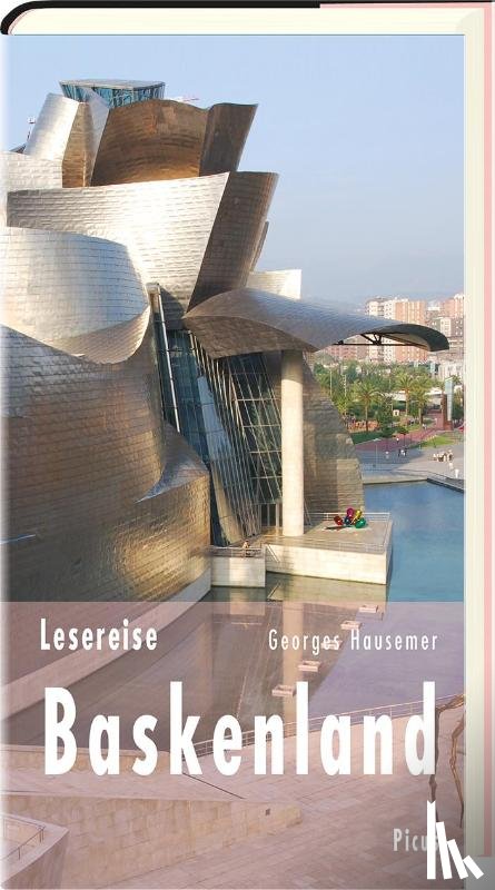 Hausemer, Georges - Lesereise Baskenland. Die kochenden Kerle von der Muschelbucht