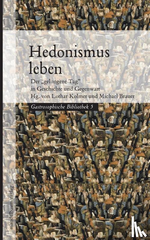  - Hedonismus leben