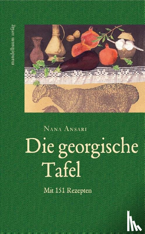 Ansari, Nana - Die georgische Tafel