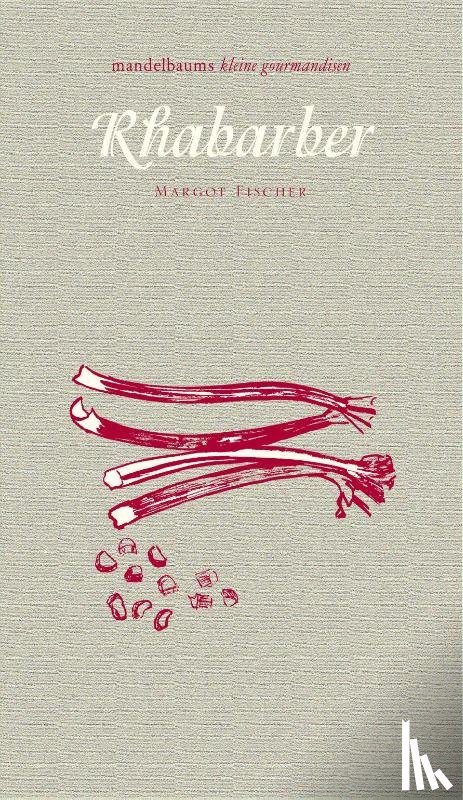 Fischer, Margot - Rhabarber