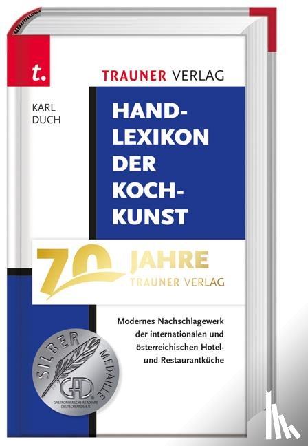 Bauer, Kurt, Bauer, Gertraud, Deisl, Edgar, Hagenauer, Johann - Handlexikon der Kochkunst 1