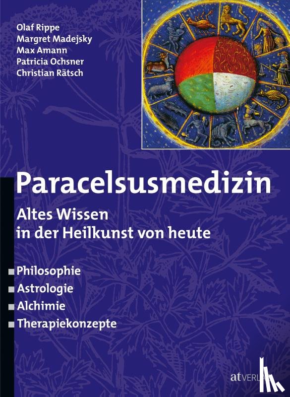 Rippe, Olaf, Madejsky, Margret, Amann, Max, Ochsner, Patricia - Paracelsusmedizin