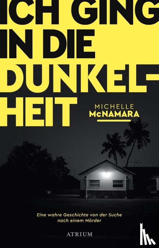 McNamara, Michelle - Ich ging in die Dunkelheit
