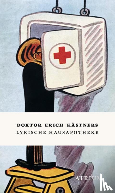 Kästner, Erich - Doktor Erich Kästners Lyrische Hausapotheke