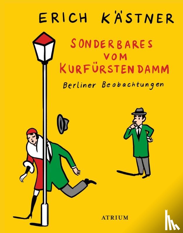 Kästner, Erich - Sonderbares vom Kurfürstendamm