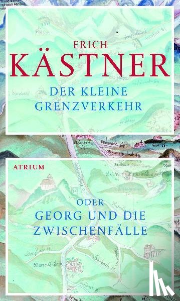 Kästner, Erich - Der kleine Grenzverkehr oder Georg und die Zwischenfälle