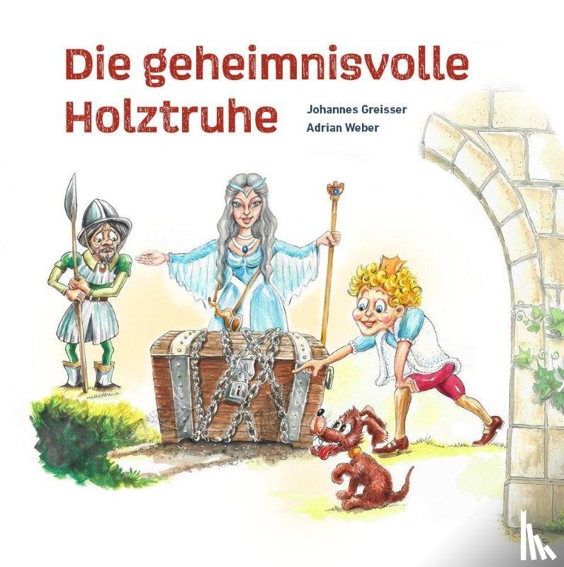 Greisser, Johannes - Die geheimnisvolle Holztruhe