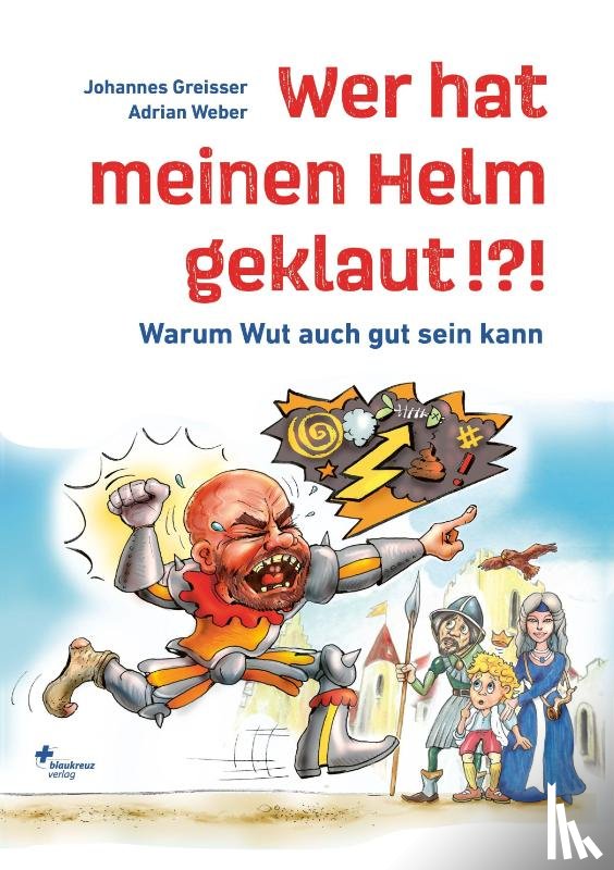 Greisser, Joe - Wer hat meinen Helm geklaut!?!