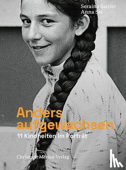 Sattler, Seraina, Six, Anna - Anders aufgewachsen