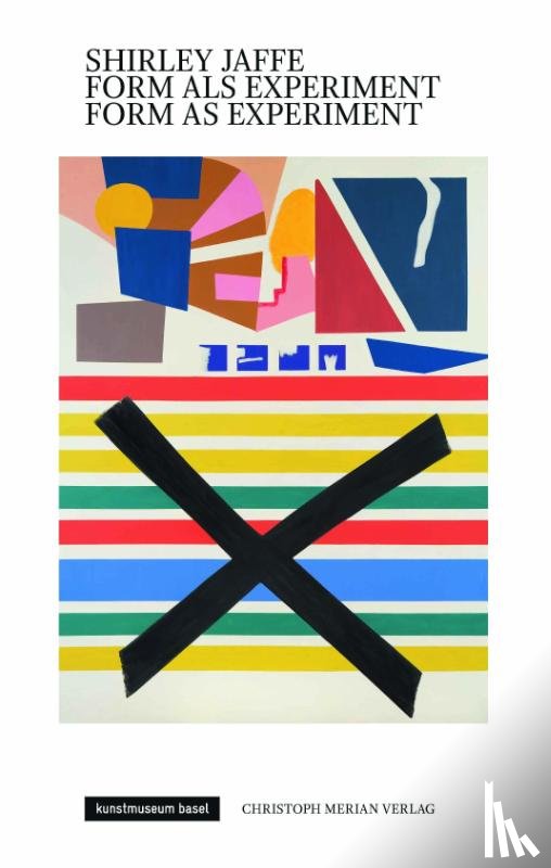  - Shirley Jaffe - Form als Experiment/ Form as Experiment