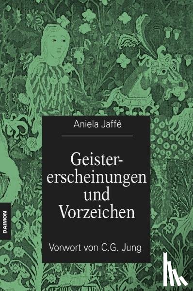 Jaffé, Aniela - Geistererscheinungen und Vorzeichen