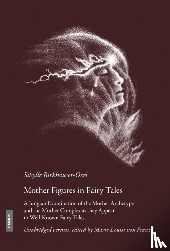 Birkhauser-Oeri, Sibylle - Mother Figures in Fairy Tales