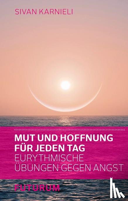 Karnieli, Sivan - Mut und Hoffnung für jeden Tag