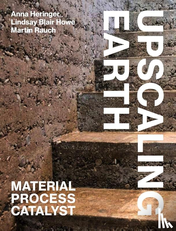 Heringer, Anna, Howe, Lindsay Blair, Rauch, Martin - Upscaling Earth