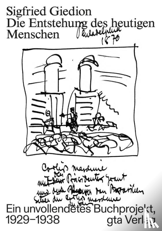 Giedion, Sigfried - Die Entstehung des heutigen Menschen
