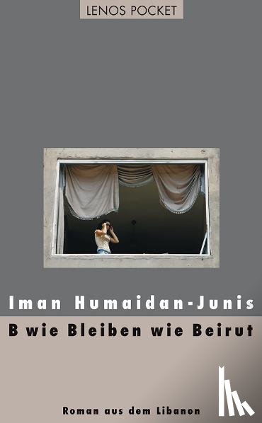 Humaidan-Junis, Iman - B wie Bleiben wie Beirut