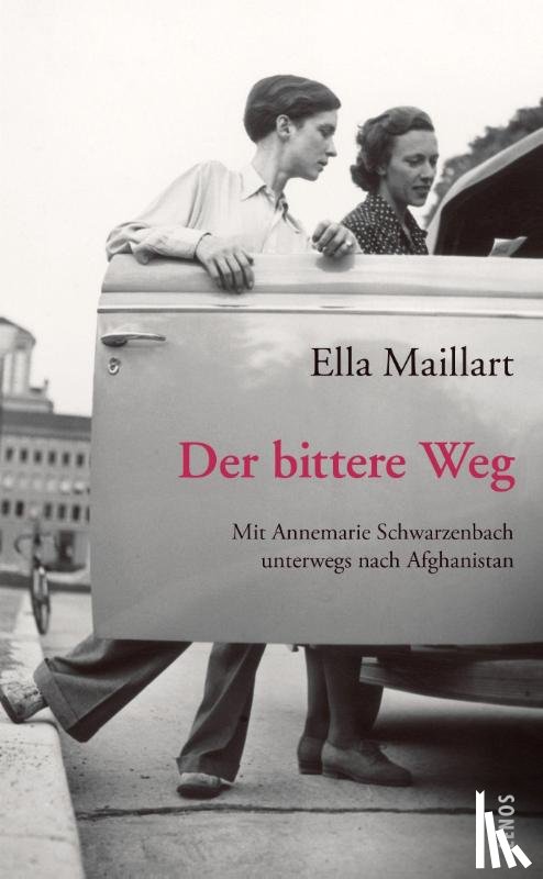 Maillart, Ella - Der bittere Weg