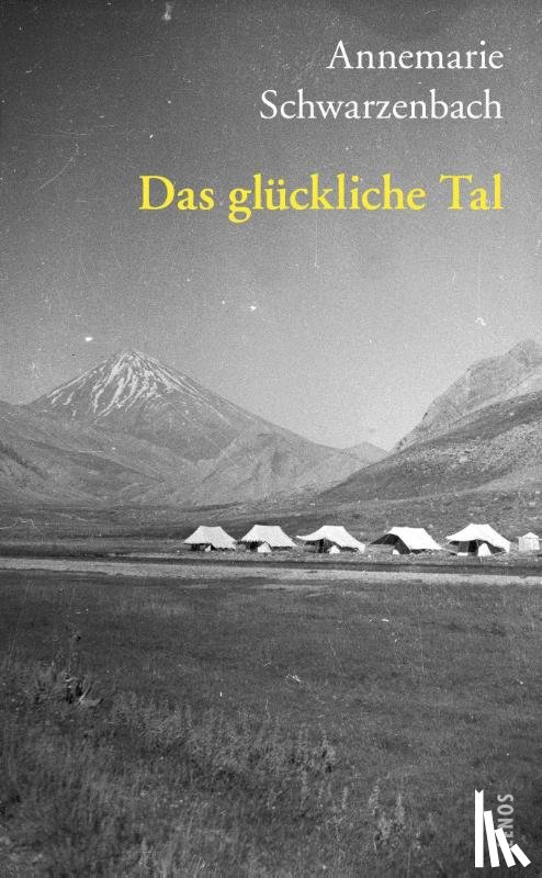 Schwarzenbach, Annemarie - Das glückliche Tal