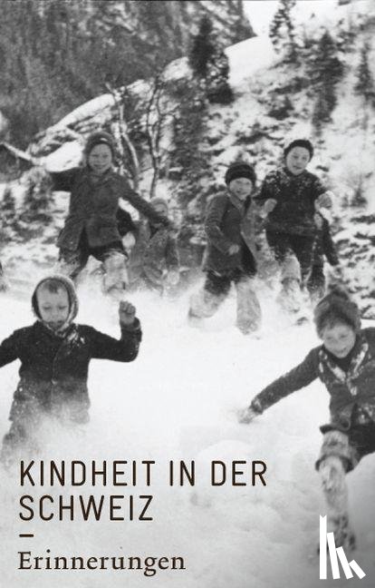  - Kindheit in der Schweiz