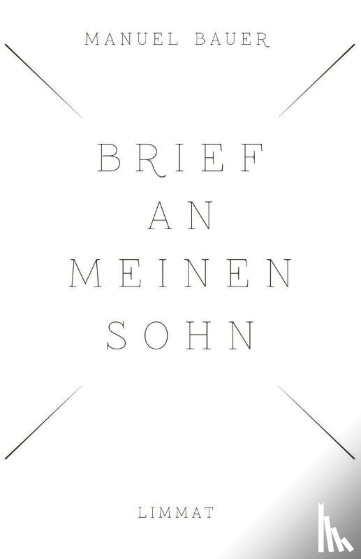Bauer, Manuel - Brief an meinen Sohn