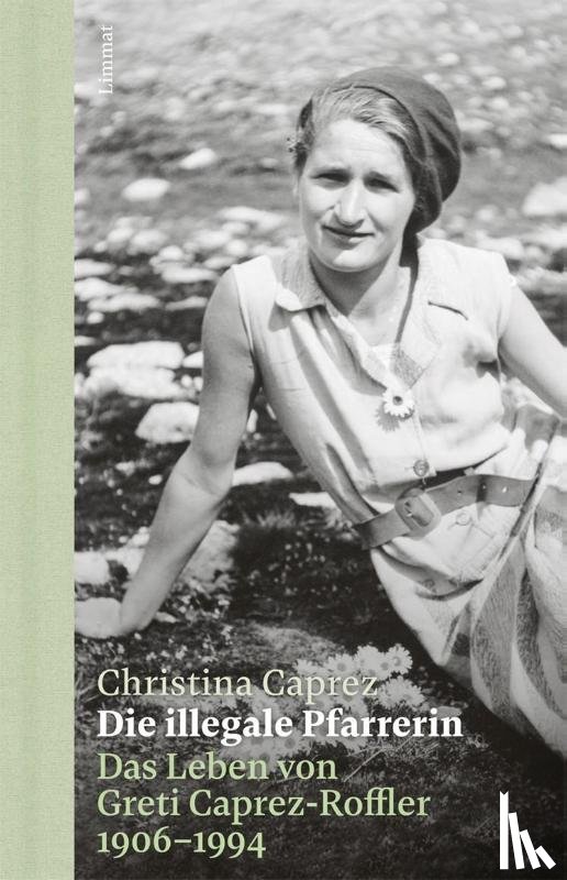 Caprez, Christina - Die illegale Pfarrerin