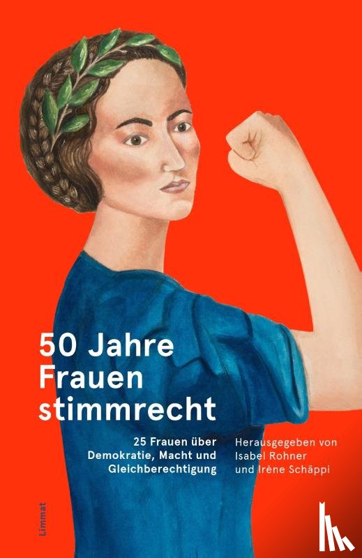  - 50 Jahre Frauenstimmrecht - 25 Frauen über Demokratie, Macht und Gleichberechtigung