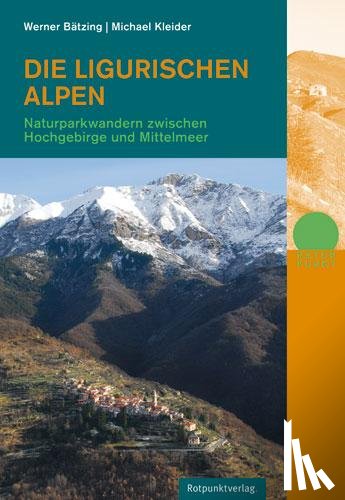 Bätzing, Werner, Kleider, Michael - Die Ligurischen Alpen