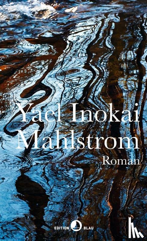 Inokai, Yael - Mahlstrom