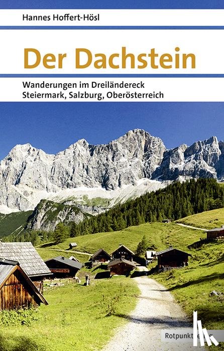 Hoffert-Hösl, Hannes - Der Dachstein