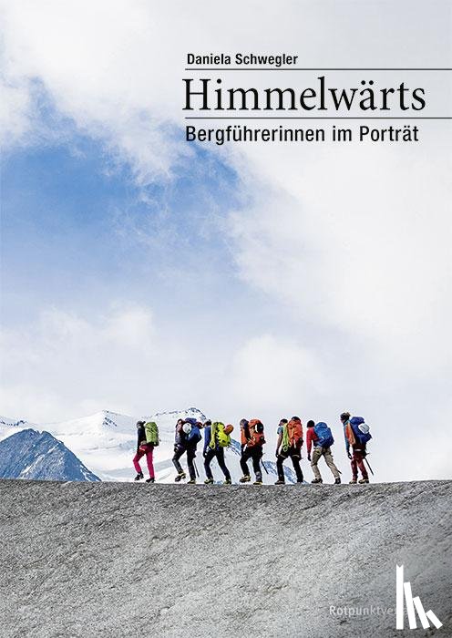 Schwegler, Daniela - Himmelwärts