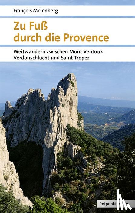Meienberg, François - Zu Fuß durch die Provence